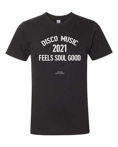 "DISCO MUSIC FEELS SOUL GOOD" T-Shirt